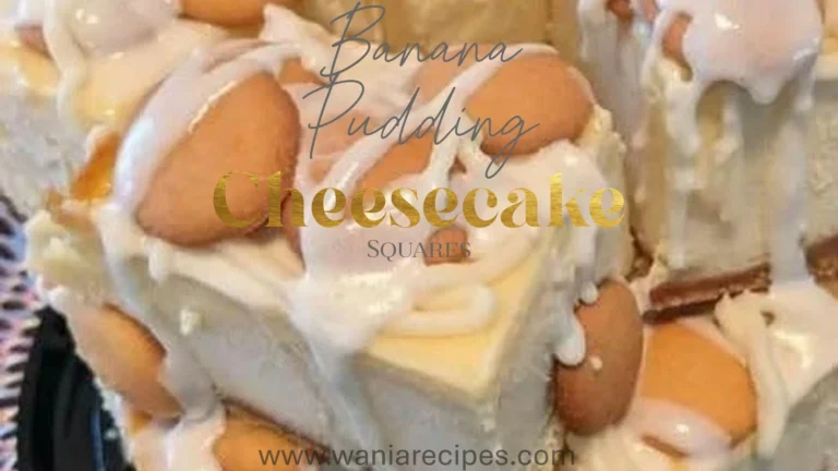 Banana Pudding Cheesecake Squares