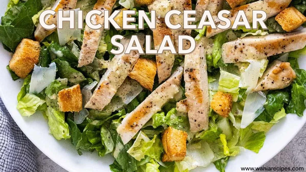 Chicken Ceasar Salad