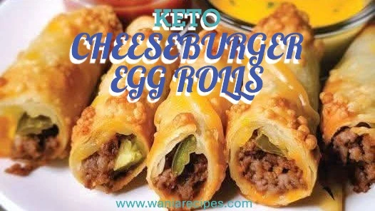 KETO CHEESEBURGER EGG ROLLS