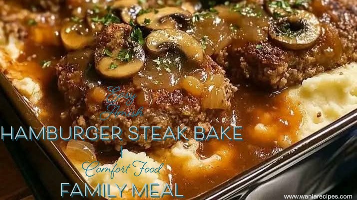 hearty Amish Hamburger Steak Bake